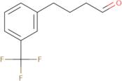 4-[3-(Trifluoromethyl)phenyl]butanal