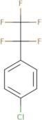 1-Chloro-4-(pentafluoroethyl)benzene