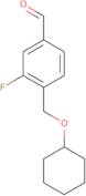 4-[(Cyclohexyloxy)methyl]-3-fluorobenzaldehyde