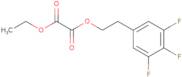 Ethyl 3,4,5-trifluorophenethyl oxalate