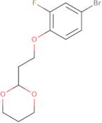 2-(2-(4-Bromo-2-fluorophenoxy)ethyl)-1,3-dioxane