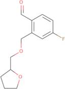 4-Fluoro-2-[(tetrahydrofurfuryloxy)methyl]benzaldehyde