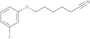 6-(3-Fluoro-phenoxy)hexanenitrile