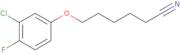 6-(3-Chloro-4-fluoro-phenoxy)hexanenitrile