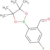 5-Fluoro-2-(4,4,5,5-tetramethyl-1,3,2-dioxaborolan-2-yl)benzaldehyde