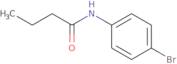 N-(4-Bromophenyl)butanamide
