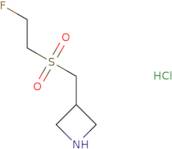 3-[(2-Fluoroethanesulfonyl)methyl]azetidine hydrochloride