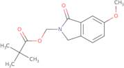 2,2-Dimethyl-propionic acid 6-methoxy-1-oxo-1,3-dihydro-isoindol-2-ylmethyl ester