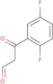 3-(2,5-Difluorophenyl)-3-oxopropanal