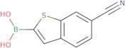 (6-Cyanobenzo[b]thiophen-2-yl)boronic acid