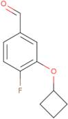 3-Cyclobutoxy-4-fluorobenzaldehyde