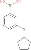 3-(Cyclopentylthio)phenylboronic acid