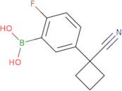 5-(1-Cyanocyclobutyl)-2-fluorophenylboronic acid