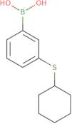 3-(Cyclohexylthio)phenylboronic acid