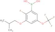 2-Fluoro-3-isobutoxy-5-(trifluoromethoxy)phenylboronic acid