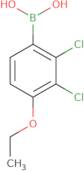 2,3-Dichloro-4-ethoxyphenylboronic acid