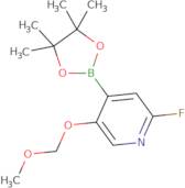 2-Fluoro-5-(methoxymethoxy)-pyridin-4-ylboronic acid pinacol ester