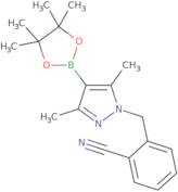 2-[3,5-Dimethyl-4-(4,4,5,5-tetramethyl-[1,3,2]dioxaborolan-2-yl)-pyrazol-1-ylmethyl]-benzonitrile