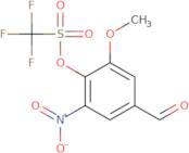 Trifluoro-methanesulfonic acid 2-methoxy-4-formyl-6-nitro-phenyl ester