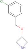 3-[(3-Chlorobenzyl)oxy]azetidine