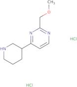 2-(Methoxymethyl)-4-(piperidin-3-yl)pyrimidine dihydrochloride