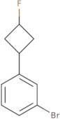 1-Bromo-3-(3-fluorocyclobutyl)benzene