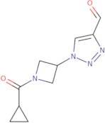 1-(1-(Cyclopropanecarbonyl)azetidin-3-yl)-1H-1,2,3-triazole-4-carbaldehyde