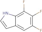 5,6,7-Trifluoro-1H-indole