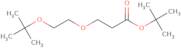 tert-Butyl 3-(2-(tert-butoxy)ethoxy)propanoate