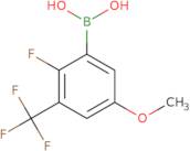 2-Fluoro-5-methoxy-3-(trifluoromethyl)phenylboronic acid