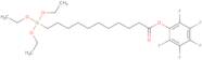 10-(Pentafluorophenoxycarbonyl)decyltriethoxysilane