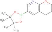 6-(4,4,5,5-Tetramethyl-1,3,2-dioxaborolan-2-yl)-3,4-dihydro-2H-pyrano[2,3-b]pyridine