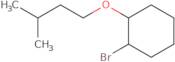 1-Bromo-2-(3-methylbutoxy)cyclohexane