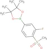 2-(3-fluoro-4-methanesulfonylphenyl)-4,4,5,5-tetramethyl-1,3,2-dioxaborolane