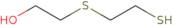 2-[(2-Mercaptoethyl)thio]-ethanol