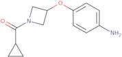 (3-(4-Aminophenoxy)azetidin-1-yl)(cyclopropyl)methanone