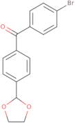 4-Bromo-4'-(1,3-dioxolan-2-yl)benzophenone