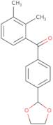 2,3-Dimethyl-4'-(1,3-dioxolan-2-yl)benzophenone