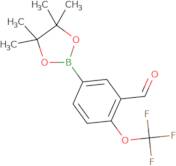 5-(Tetramethyl-1,3,2-dioxaborolan-2-yl)-2-(trifluoromethoxy)benzaldehyde