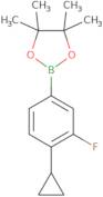 2-(4-Cyclopropyl-3-fluorophenyl)-4,4,5,5-tetramethyl-1,3,2-dioxaborolane