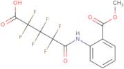 2,2,3,3,4,4-hexafluoro-4-(N-(2-(methoxycarbonyl)phenyl)carbamoyl)butanoic acid
