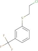 1-[(2-Chloroethyl)sulfanyl]-3-(trifluoromethyl)benzene