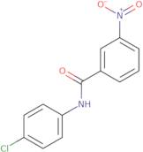 N-(4-Chlorophenyl)-3-nitrobenzamide