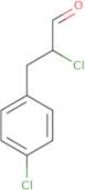 2-Chloro-3-(4-chlorophenyl)propanal