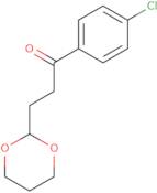 4'-Chloro-3-(1,3-dioxan-2-yl)propiophenone