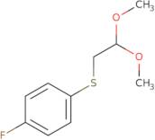 1-[(2,2-Dimethoxyethyl)sulfanyl]-4-fluorobenzene