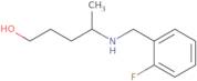 4-{[(2-Fluorophenyl)methyl]amino}pentan-1-ol