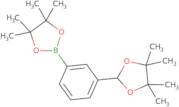 4,4,5,5-Tetramethyl-2-[3-(4,4,5,5-tetramethyl-1,3-dioxolan-2-yl)phenyl]-1,3,2-dioxaborolane