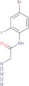 2-Azido-N-(4-bromo-2-fluorophenyl)acetamide