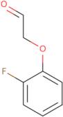 2-(2-Fluorophenoxy)acetaldehyde